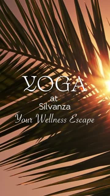Silvanza Resort — A wellness escape
